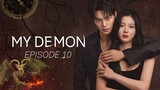 My Demon Episode 10 (Eng Sub)