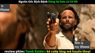 kẻ cướp lăng mộ huyền thoại p2 #filmismylifeeee