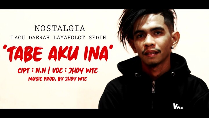 JHOY WTC - TABE AKU INA | OFFICIAL MUSIC VIDEO LYRIC