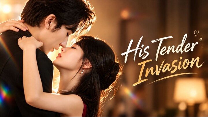 His Tender Invasion