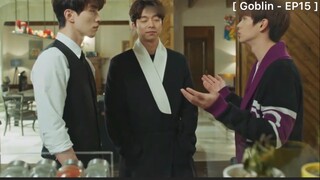 Goblin - EP15 : พิสูจน์ให้ผมเห็นหน่อย