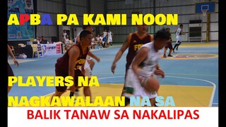 BALIK TANAW SA PALIGA  NG ABL/ADBL/APBA