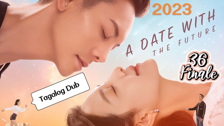Cdrama:"Date With The Future"E36/Finale
