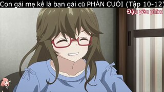 Tóm tắt anime: Khi con gái mẹ kế là người yêu cũ PHẦN 2(Tập 7-9) | My Stepsister is My Ex-Girlfriend
