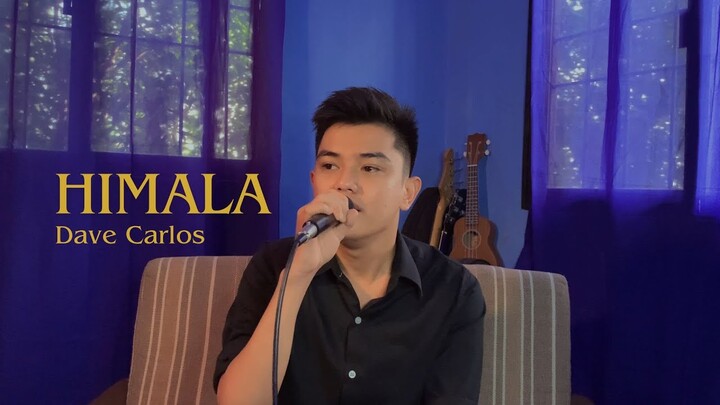 Himala - Rivermaya | Dave Carlos (Cover)