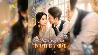 Bí Mật Song Sinh, Tình Yêu Duy Nhất - Twin Secrets, Only Love - Phụ đề tiếng Việt