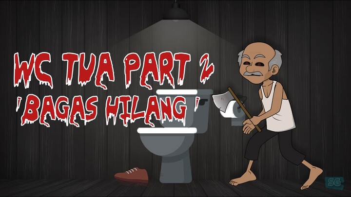 Cerita Misteri WC Tua Part 2