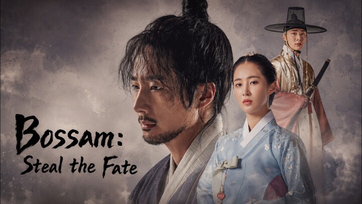 Bossam: Steal the Fate - Episode 20 (Final Episode) [ENG SUB]