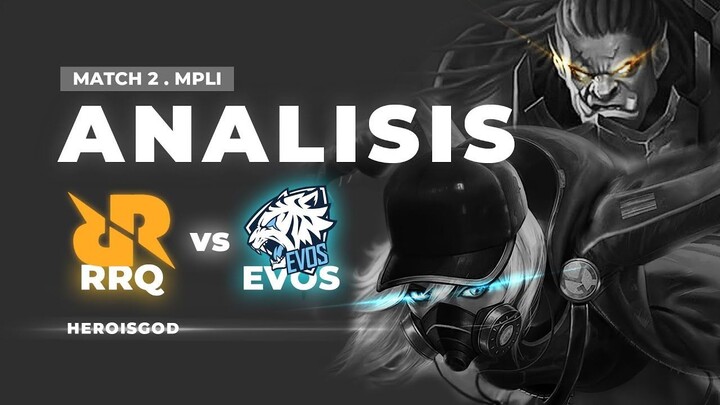 ANALISIS EVOS vs RRQ  MATCH 2  MPL Invitational  MLBB