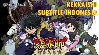 Kekkaishi Eps. 33 Sub Indonesia