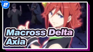 [Macross Delta] Remember the Axia Flash_2