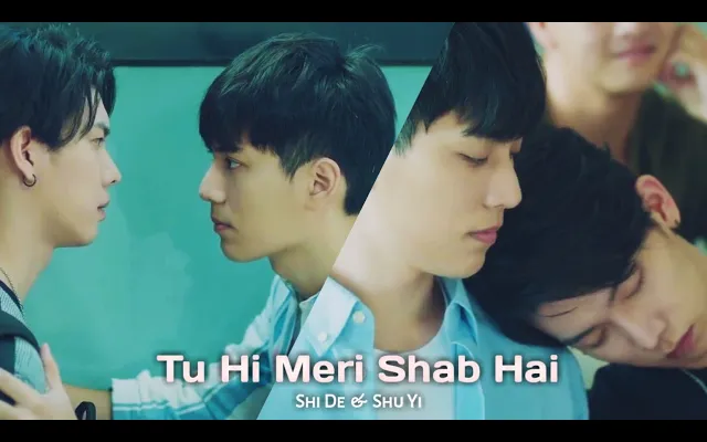 BL Shi De & Shu Yi "Tu Hi Meri Shab Hai"🎶 เพลงภาษาฮินดี❤