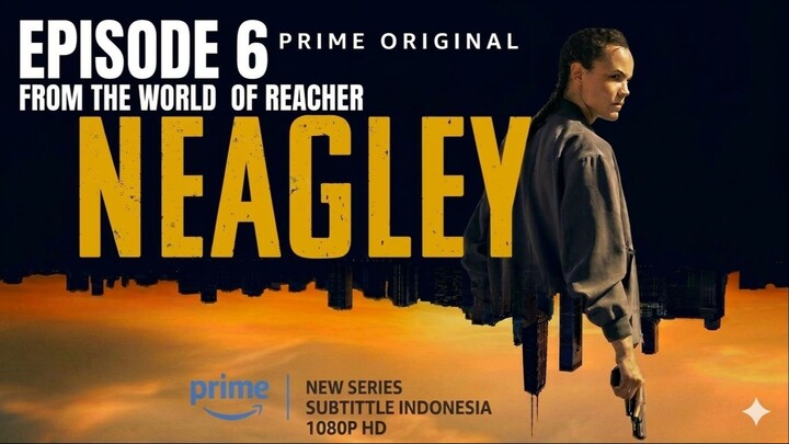 Neagley Episode 6 (2026) Subtitle Indonesia 1080p