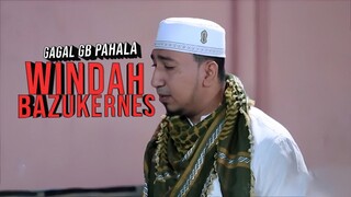 BANG WINDAH VERSI HALAL GAGAL GB PAHALA!