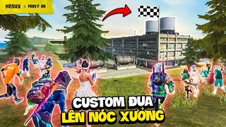 Quân Đoàn Heavy tổ chức Custom thi leo nóc xưởng | HEAVY Free Fire