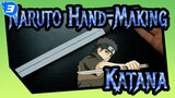 [Naruto] Do You Like Katana in Naruto? Let's Make It By Paper!_3