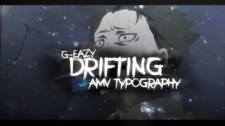 Drifting - AMV Typography