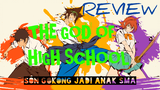 Kehidupan SMA si Raja Monyet | Review Anime The God of High School