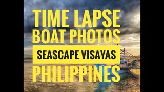 #Philippines #BoatPhotos #Sea Boat Slides and Time Lapse