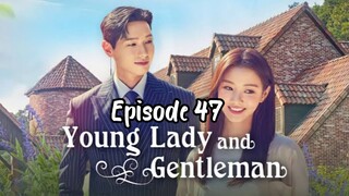 Young lady and gentleman ep 47 english sub ( 2021 )