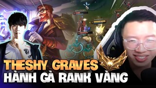 THESHY GRAVES RANK VÀNG 2, HÀNH GÀ KHÔNG CẦN KỸ NĂNG (LMHT)12.1