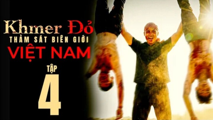 Phim Khmer Đỏ - Tập 4 | Anh Em Phim | Phim Lịch sử Hành Động Hay Nhất Việt Nam