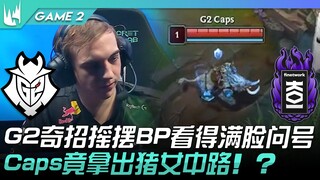 G2 vs KOI quyết định thắng thua! G2 tung chiêu bất ngờ xoay vòng BP khiến mọi người ngơ ngác không h