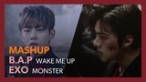 [MASHUP] B.A.P × EXO｜WAKE ME UP + MONSTER