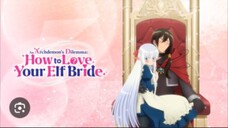 An Archdemon’s Dilemma: How to Love Your Elf Bride Season 1 Episode 2 in hindi dubbed