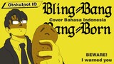 【FULL COVER Indonesia】 Bling Bang Bang Born - Creepy Nuts Mashle S2 OP || Covered by Jirou