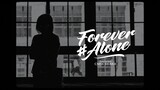 'Forever Alone' (CM1X Lofi Ver.) - JustaTee