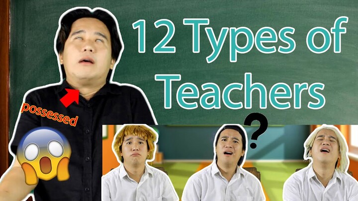 12 TYPES OF TEACHERS