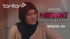 Nikmat Hanya Sesaat 2025 EP20 (Episod Akhir)