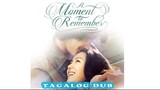 A Moment to Remember | Full Tagalog Dub