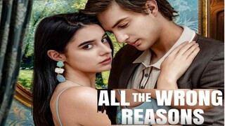 All The Wrong Reasons