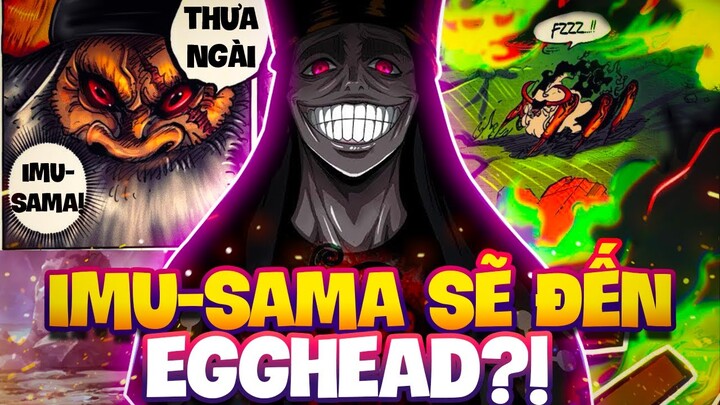 IMU-SAMA THAM CHIẾN Ở EGGHEAD?! | ONE PIECE 1109+