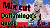 [ONE PIECE]   Mix cut |  Doflamingo's quote