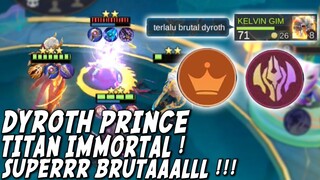 HYPER DYROTH PRINCE TITAN IMMORTAL ! MEMANG TERLALU BRUTAL ! WANWAN YUKI 3 MELEDAG !!!!