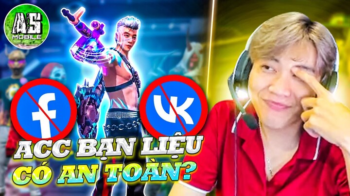 Tưởng Là An Toàn, Nhưng Có Chắc Là Acc Bạn Đã An Toàn? | FREE FIRE