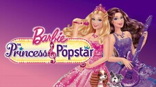 Barbie as The Princess & The Popstar