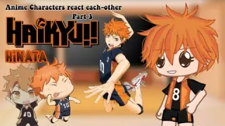 • Anime Characters React Each other • || Gacha Club || 3/7  || Haikyuu!! || Khum Gacha