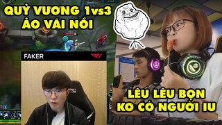 TOP khoảnh khắc điên rồ nhất LMHT #27: Quỷ Vương Faker 1vs3 ảo vãi nồi, Lêu lêu bọn ko có người yêu