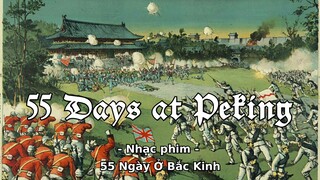 55 Days at Peking – 55 Ngày Ở Bắc Kinh (bản Tiếng Anh)