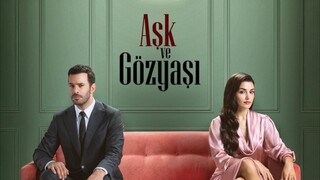 Ask ve Gozyasi Love and Tears Episode 1 English Sub