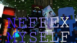 "MYSELF" - Neffex Original Minecraft Animation