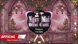 Ngày Mai Đám Cưới - Trường Lê x TTM Remix - Nhạc Việt Remix Hay Nhất 2022 | Nhạc Trẻ Tik Tok EDM