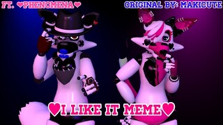 [OC/C4D/MEME] - I Like It (Ft. ❤️Phenomena❤️) "Original By: MakiCute"