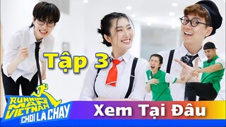 TẬP 3 RUNNING MAN MÙA 2 CHƠI LÀ CHẠY | Xem Tại Đâu Sớm Nhất, Net Nhất | JACK "XÔNG PHA" Xé Bảng Tên