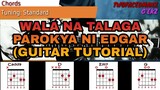 Parokya Ni Edgar - Wala Na Talaga (Guitar Tutorial)