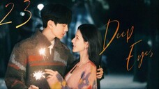 Deep Affection Eyes - Episode 23 [Eng Sub]
